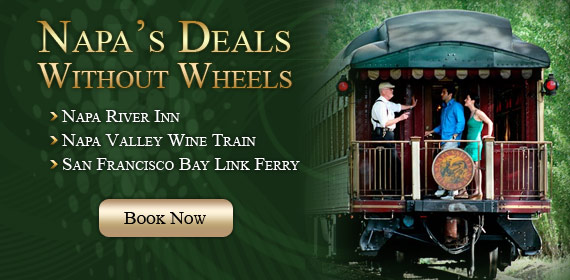Napa's Deals without wheels, great overnight trips to napa from San Francisco
